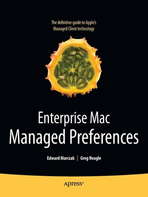 cover image of Enterprise Mac Managed Preferences